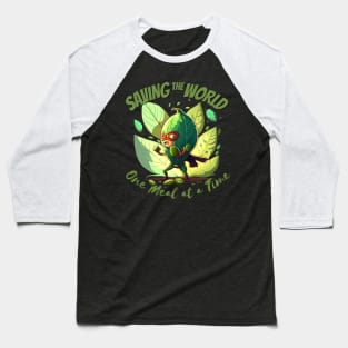 Saving the world one meal at a time Baseball T-Shirt